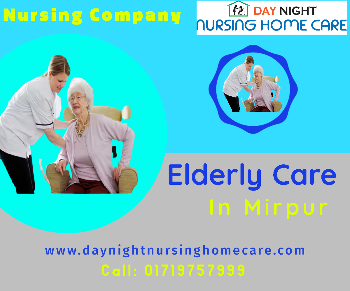 Elderly Care Home Service In Mirpur