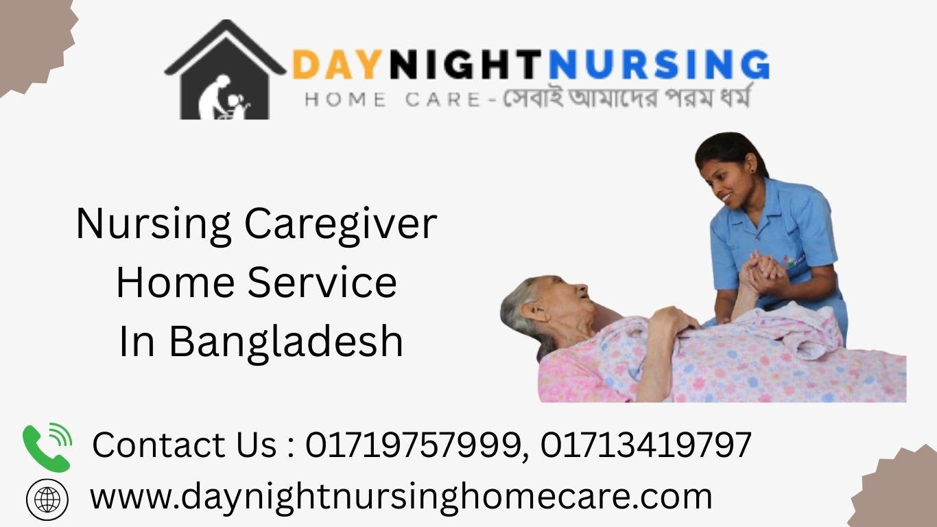 Caregiver Home Service In Bangladesh